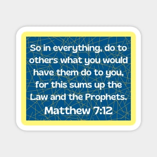 Bible Verse Matthew 7:12 Magnet