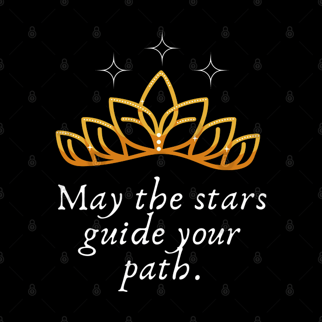 May the Stars Guide Your Path - Elven Quote by ApexDesignsUnlimited