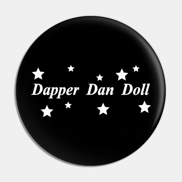 dapper dan doll Pin by NotComplainingJustAsking