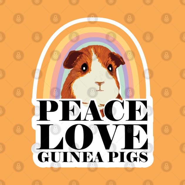 Peace Love Guinea Pigs Positive Quote Typography print by MinkkiDraws