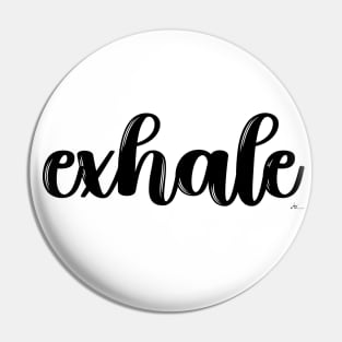 Exhale - Stress reduction reminder Pin