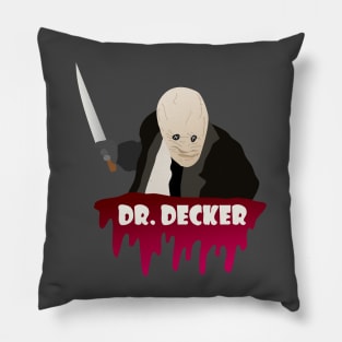 Dr Decker Pillow