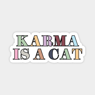 Karma Is A Cat Magnet