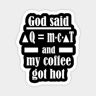 Physics math teacher coffee caffeine gift Magnet