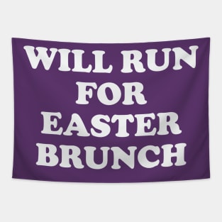 Will Run For Easter Brunch Tapestry