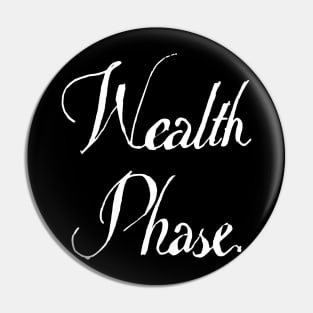 wealth phase Pin