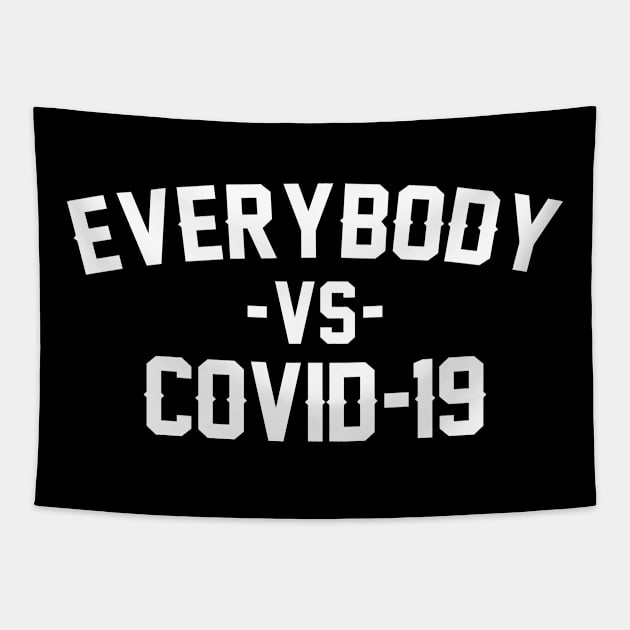 Everybody vs Covid-19 Tapestry by Arief Uchiha