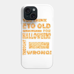 Halloween grandpa grandma seniors saying pumpkin scary Phone Case