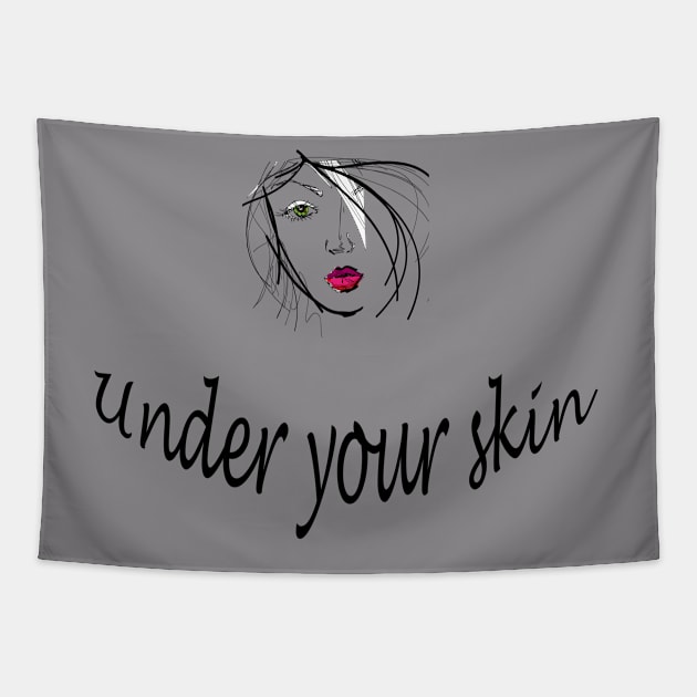 Under your skin Tapestry by TEEKRID