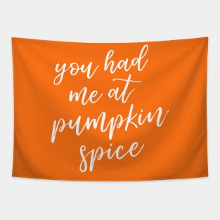 You Had Me at Pumpkin Spice Tapestry