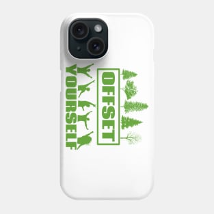 Offset Yourself Climate Change Phone Case