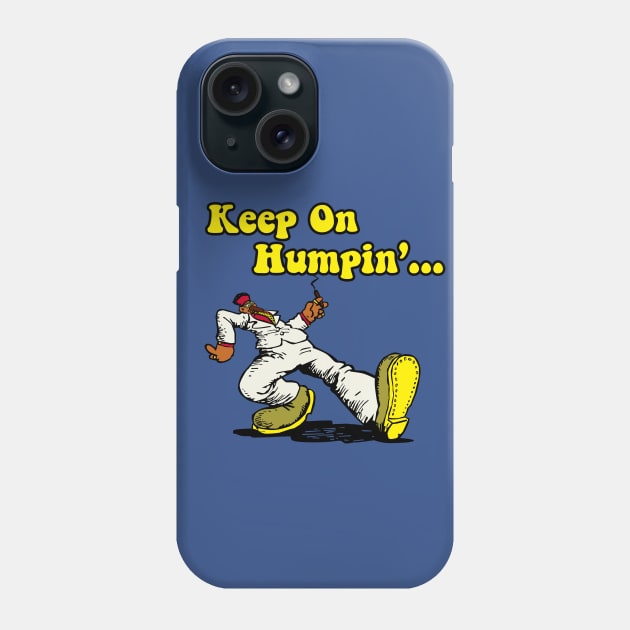 keep on humpin Phone Case by sinistergrynn