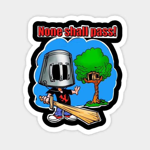 None Shall Pass! Magnet by Biomek