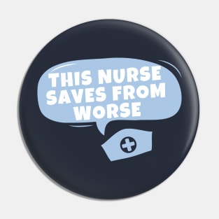 This Nurse Saves From Worse Pin