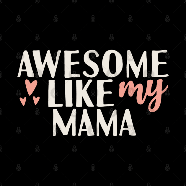 Awesome like my mama by Tesszero