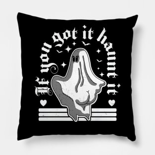 If You Got It Haunt It - Funny Halloween Ghost Pastel Goth Pillow