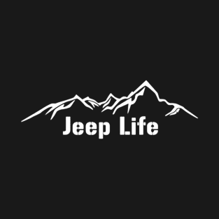 jeep life adventure offroad 4x4 T-Shirt