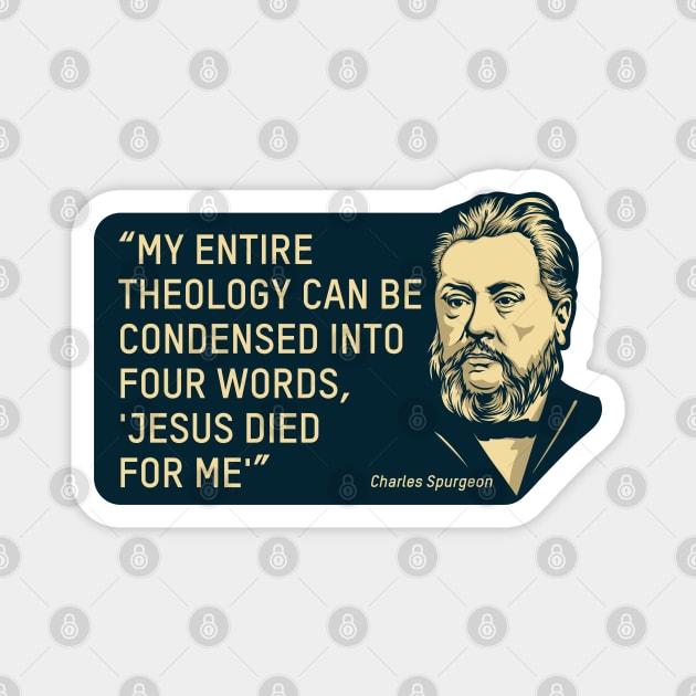 Quote by theologian and preacher Charles Spurgeon Magnet by Reformer