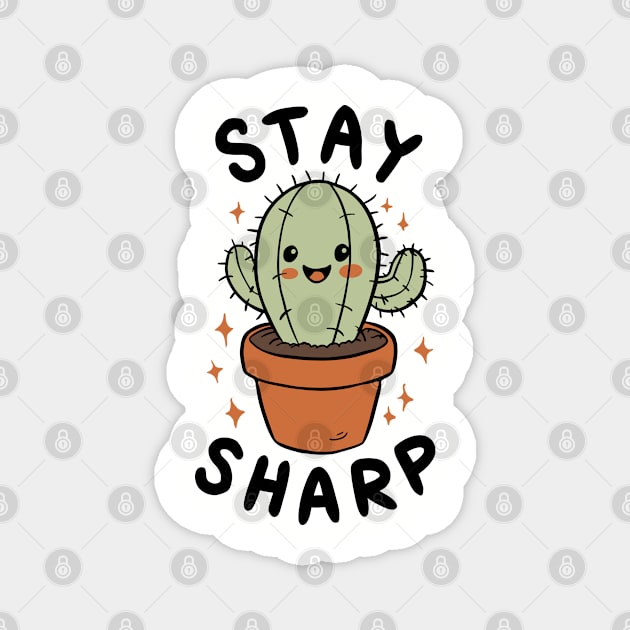 Stay Sharp Cactus Plant Lover Pun Magnet by Anticorporati