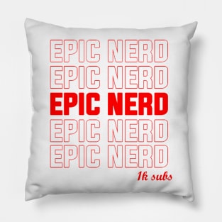 1k subs limited edition design - EPIC NERD Pillow