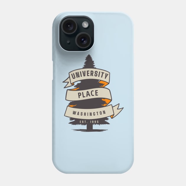 University Place Washington! Phone Case by takefivetees