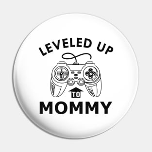 New Mommy - Leveled up to mommy Pin