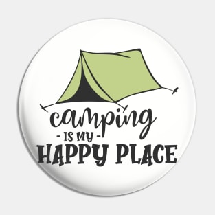 Camping Is My Happy Place Pin