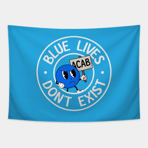 Blue Lives Don't Exist Tapestry by Football from the Left