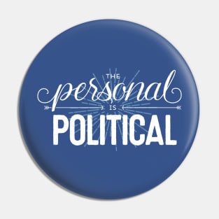 The Personal is Political (on dark) Pin