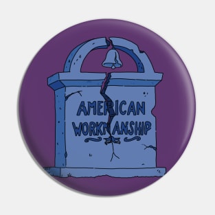 American Workmanship Pin