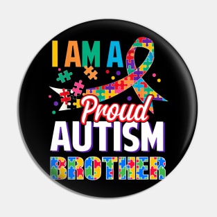 I Am A Proud Autism Brother Autism Awareness Ribbon Pin