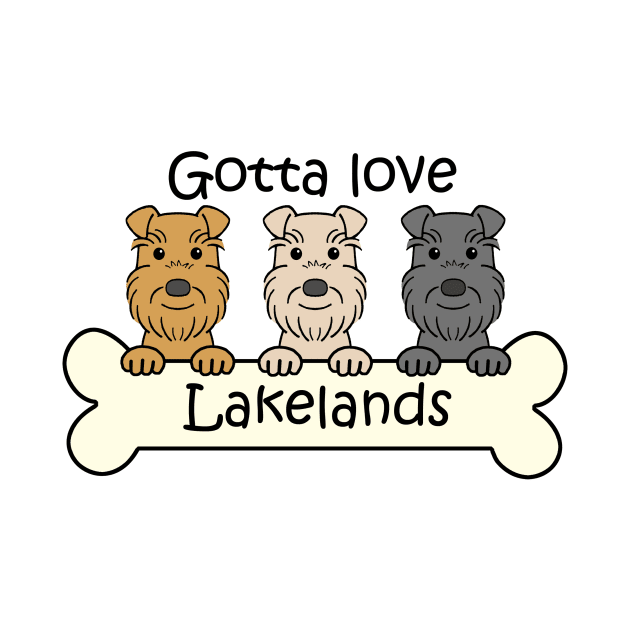 Gotta Love Lakeland Terriers by AnitaValle