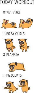Today Workout with the pug Magnet