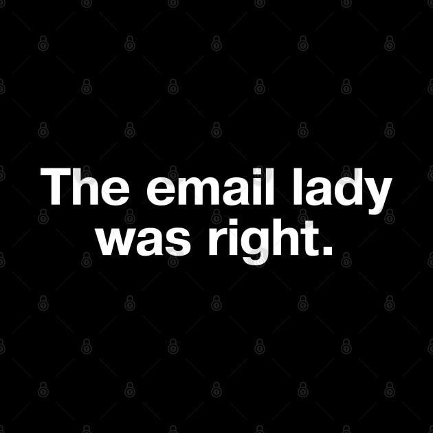 The email lady was right. by TheBestWords