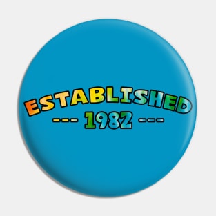 Established 1982 Pin