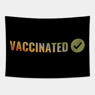 VACCINATED, Check - Vaccinate against the Virus. Pro Vax Tapestry