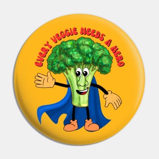 Every Veggie needs a Hero Pin