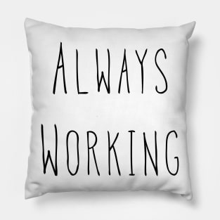 Always Working Pillow