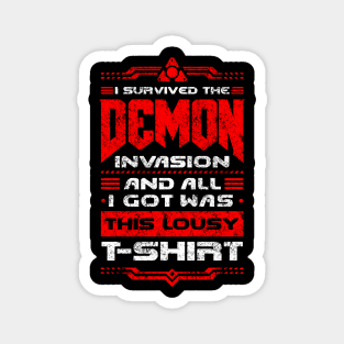 I survived the Demon Invasion - Vintage Lousy T-Shirt Magnet