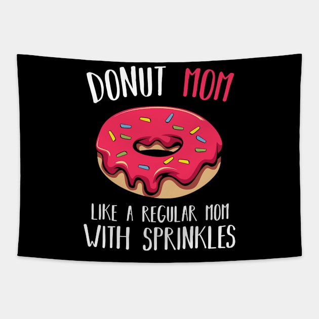 Donut Mom Sweet Glaze Recipe Doughnut Dessert Tapestry by Funnyawesomedesigns