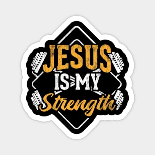 Jesus Is My Strength Gym Christian Powerlifting Magnet