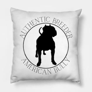 Authentic Breeder American Bully Pillow