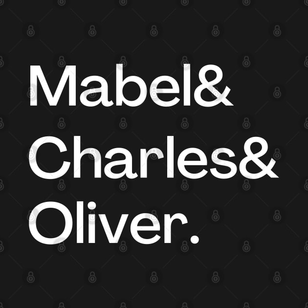 Mabel & Charles & Oliver Only Murders by MalibuSun