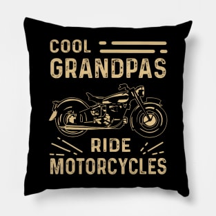 Cool Grandpas Ride Motorcycles - Funny Grand Father Biker Pillow