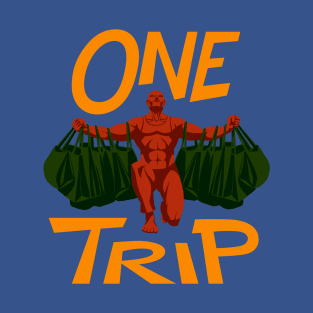 One Trip T-Shirt