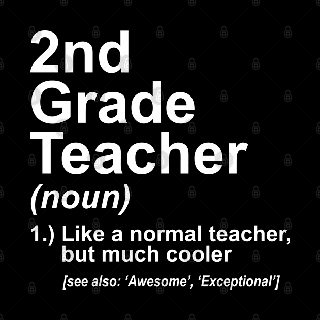 2nd Grade Teacher Definition Much Cooler First Graders by tobzz