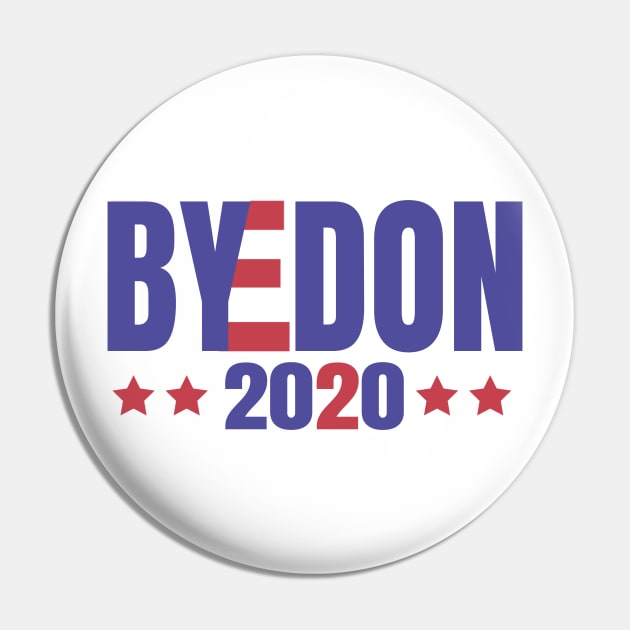 ByeDon 2020, Joe Biden 2020, Biden 2020 For President, Vote Joe Biden Pin by NooHringShop