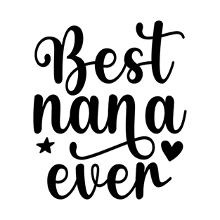 Best nana ever T-Shirt