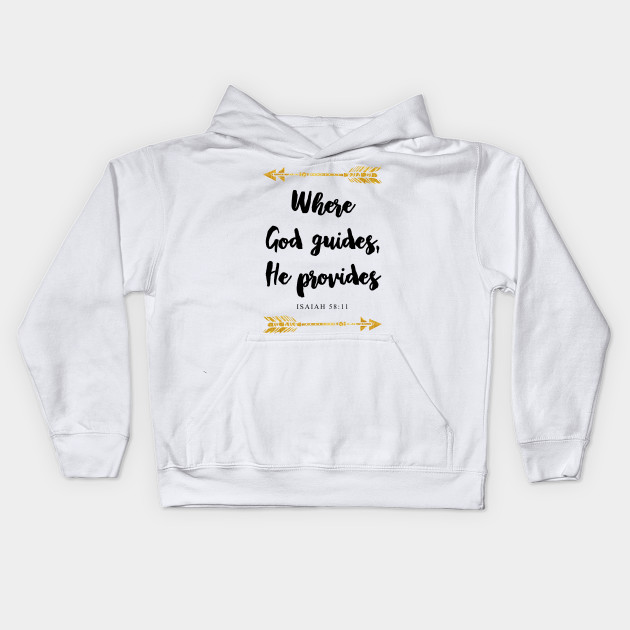 Isaiah 58 11 Bible Verse Bible Verse Kids Hoodie Teepublic