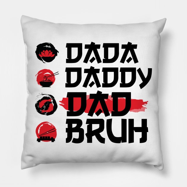 Dada Daddy Dad Bruh with Japanese art Vintage Pillow by eyoubree